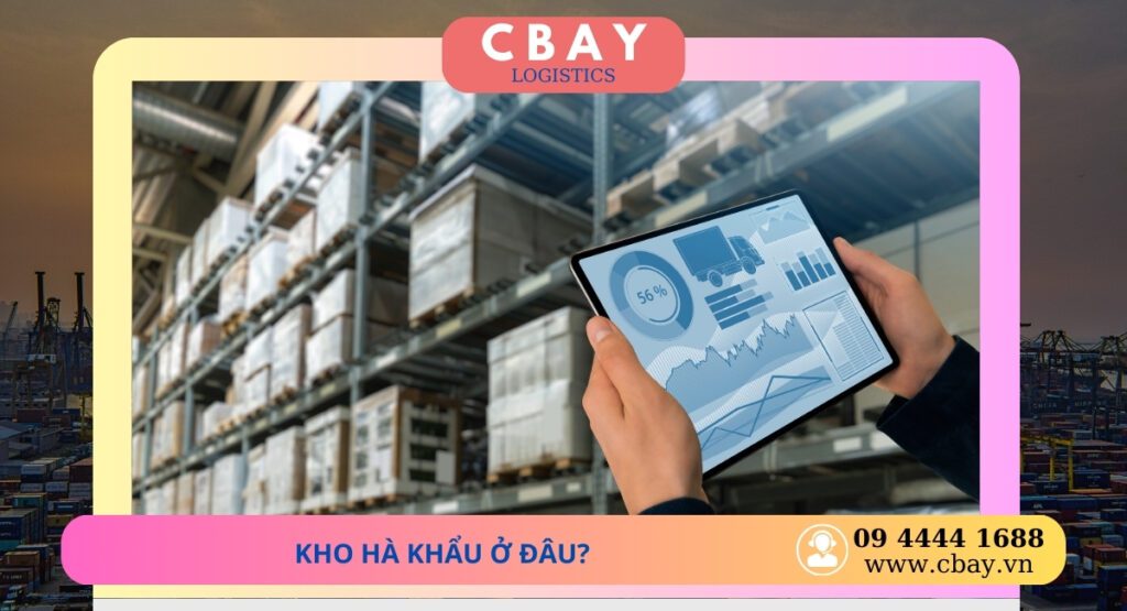 Vị trí địa lý của kho Hà Khẩu