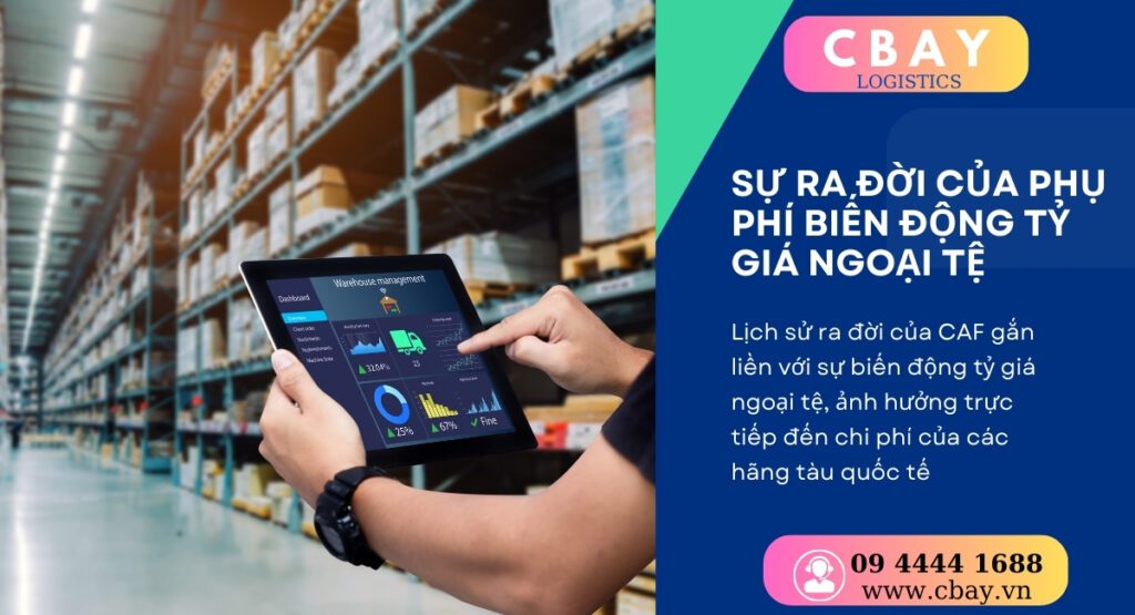 Lịch sử ra đời và ý nghĩa của phí biến động tỷ giá ngoại tệ CAF
