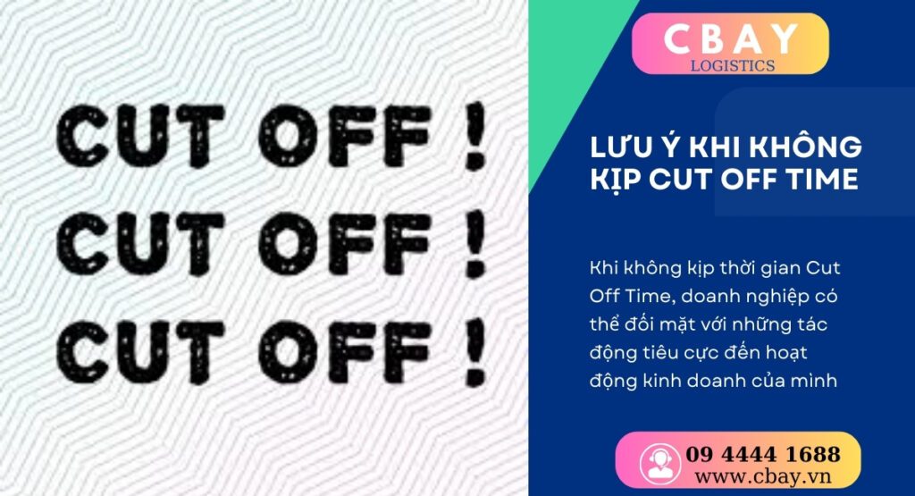 Cut Off Time là gì? Những điều cần thực hiện khi không kịp Cut Off Time
