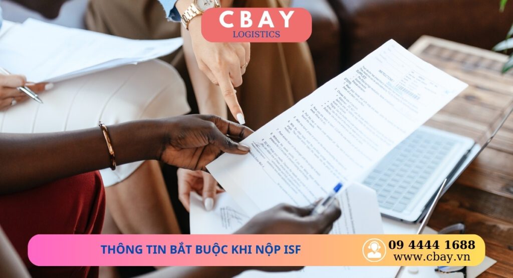Để hoàn thiện đủ thông tin nộp ISF đòi hỏi sự hợp tác chặt chẽ giữa các nhà cung cấp, đơn vị vận chuyển và các đơn vị cung cấp dịch vụ logistics