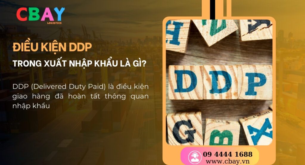 Điều kiện DDP trong xuất nhập khẩu