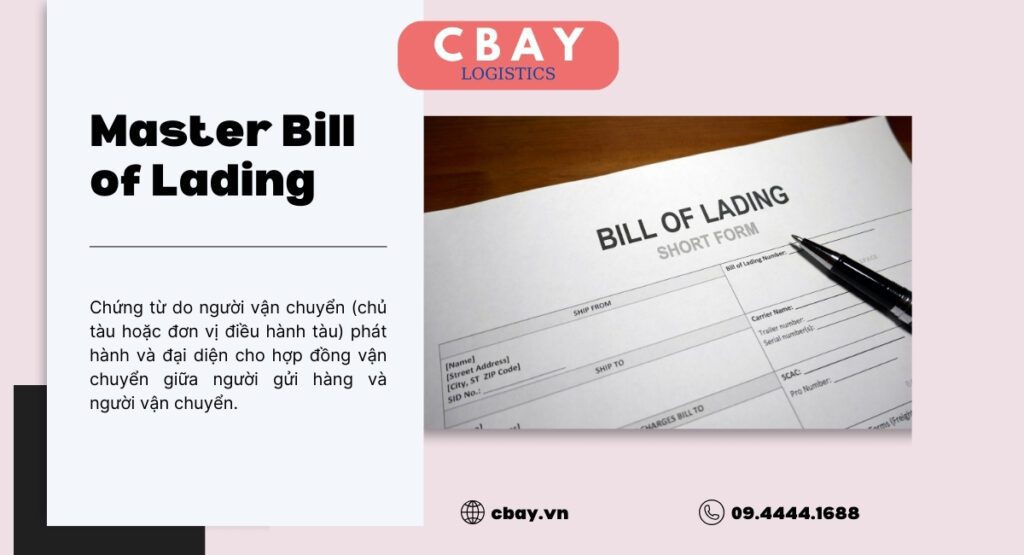 Master Bill hay Master Bill of Lading thường được viết tắt là MBL