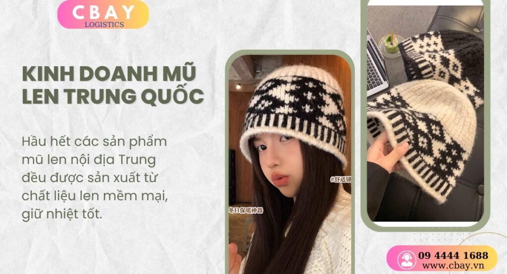 Mũ len Trung Quốc luôn được đánh giá cao bởi tính ứng dụng
