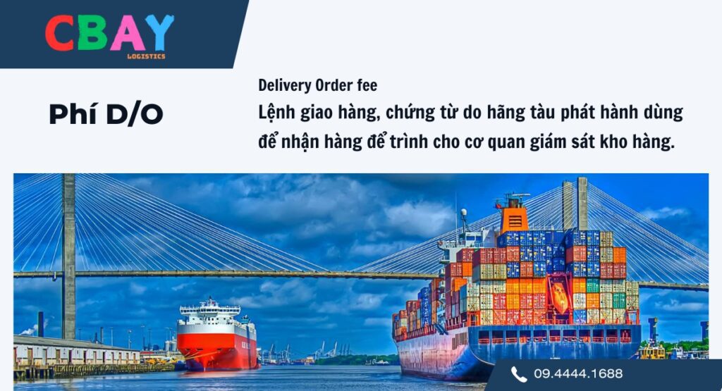 Phí D/O đảm bảo việc giao nhận hàng hóa diễn ra đúng quy trình