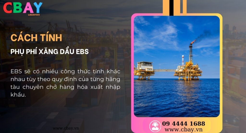 Cách tính phụ phí EBS trong logistics