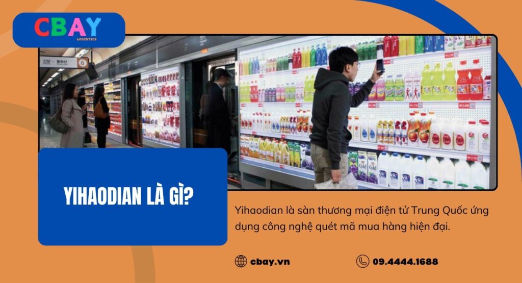 Yihaodian là nền tảng TMĐT Trung Quốc ứng dụng công nghệ mua sắm hiện đại
