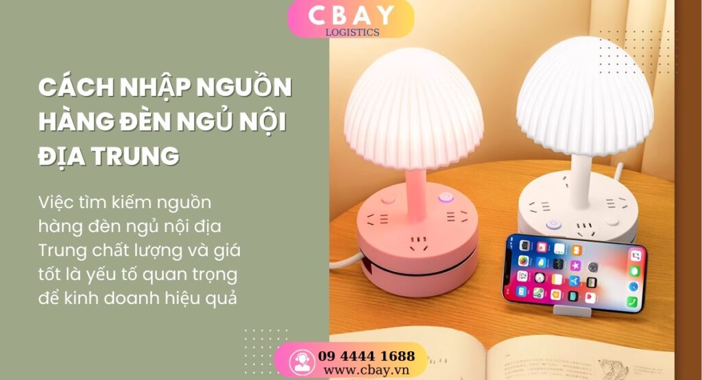 Cách nhập đèn ngủ chất lượng từ Trung Quốc