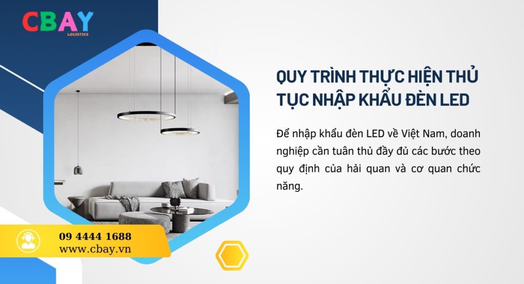Quy trình thực hiện thủ tục nhập khẩu đèn LED