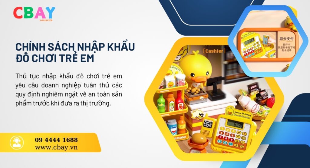 Chính sách quản lý nhập khẩu đồ chơi trẻ em