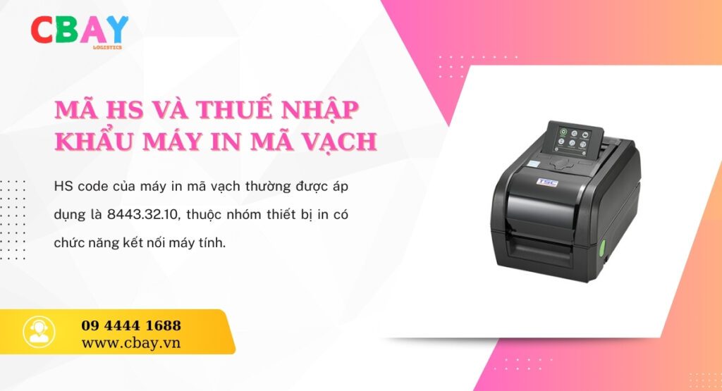 Mã HS code của máy in mã vạch và chính sách thuế