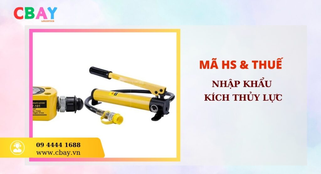 Mã HS & Thuế nhập khẩu kích thủy lực