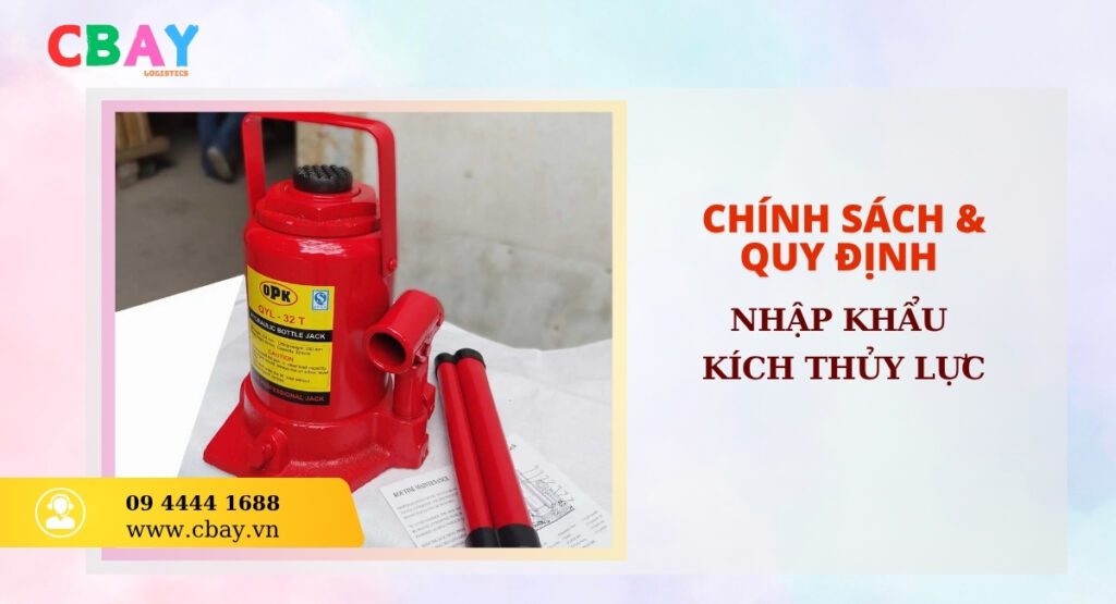 Chính sách nhập khẩu kích thủy lực
