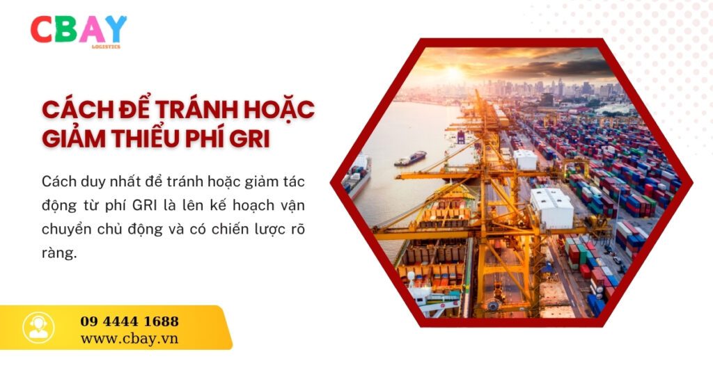 Cách để tránh hoặc giảm thiểu phí GRI