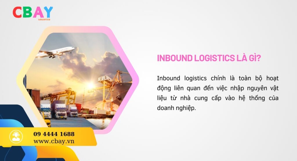 Inbound logistics là gì?