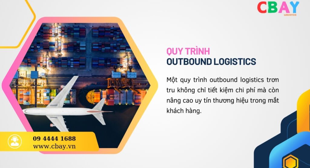 Quy trình outbound logistics