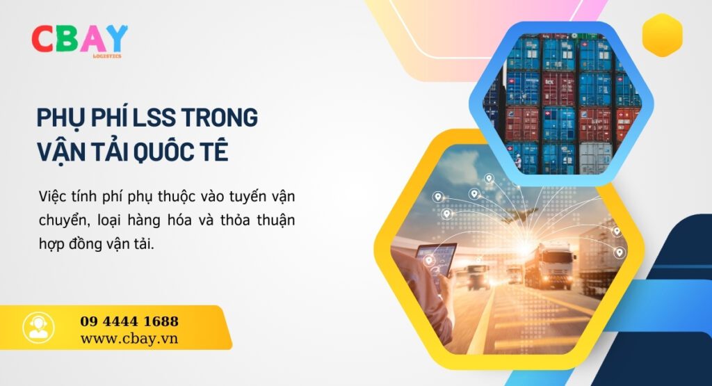 Phụ phí LSS được áp dụng trong vận tải quốc tế