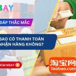 taobao có thanh toán khi nhận hàng không
