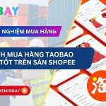 cách mua hàng taobao trên shopee
